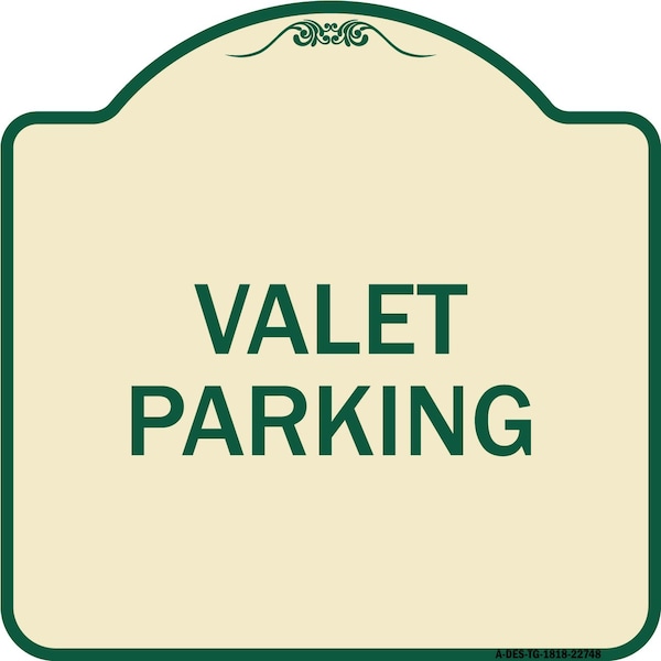 Signmission Designer Series Sign Valet Parking, Tan & Green Heavy-Gauge Aluminum Sign, 18" x 18", TG-1818-22748 A-DES-TG-1818-22748 - main